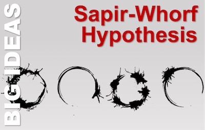 Hipotesis Sapir-Whorf, Keterkaitan Struktur Bahasa dan Cara Berpikir Seseorang