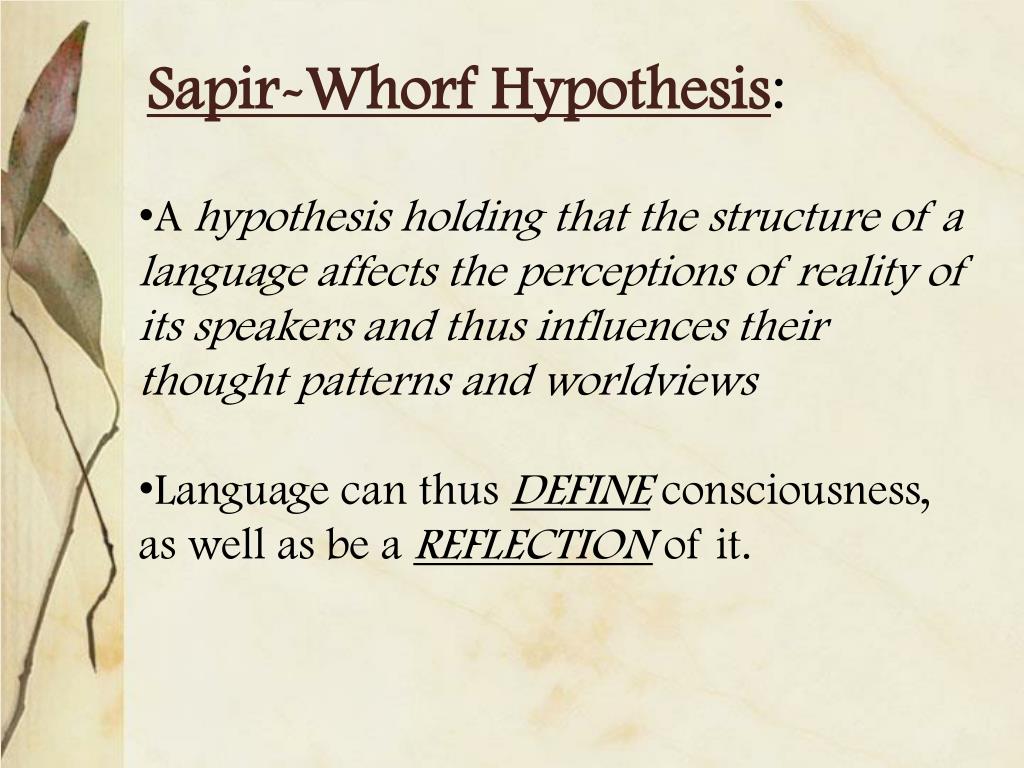 Hipotesis Sapir-Whorf, Keterkaitan Struktur Bahasa dan Cara Berpikir Seseorang